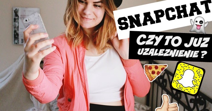 Agnieszka Czech: LUDZIE SOCIAL MEDIA - SNAPCHAT