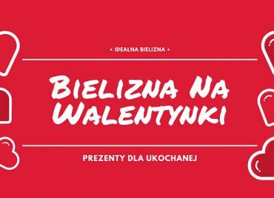 Bielizna Na Walentynki - Feather - Mój Sposób Na Modę 