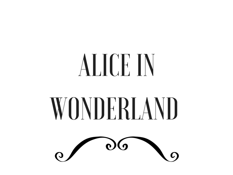 Niedziela dla siebie.  - Alice in wonderland