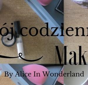 Mój codzienny makijaż.         |         Alice in wonderland