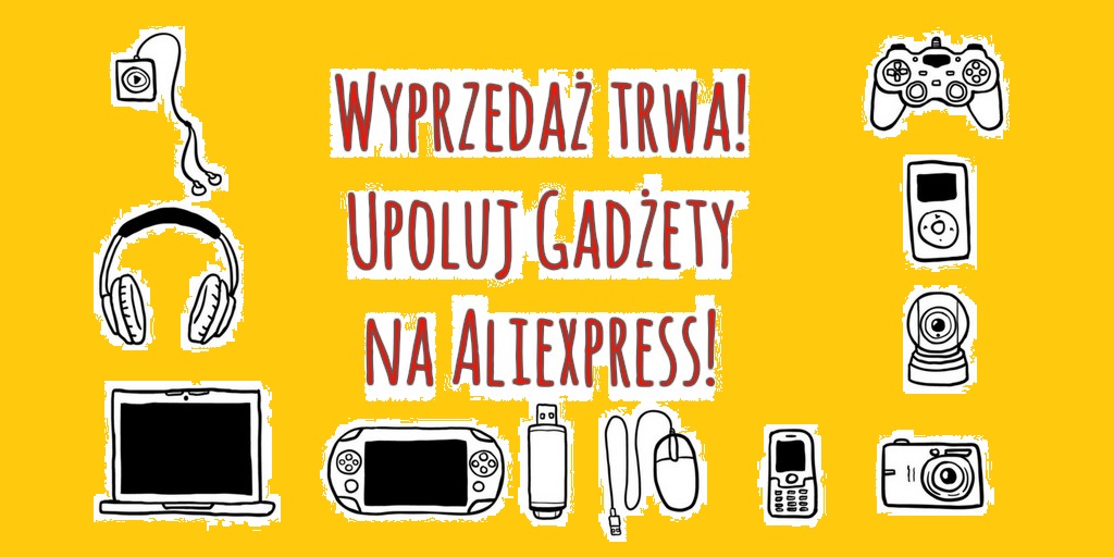 Gadżety z Aliexpress, które warto kupić podczas Wyprzedaży - Aliholik.pl