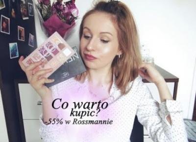 Co warto kupić? | -55% w Rossmannie