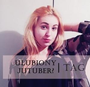 Ulubiony jutuber? | TAG