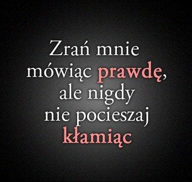 An Gelika: Zrań mnie mówiąc prawdę...