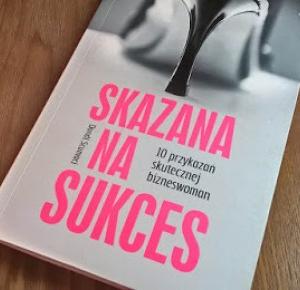 Chwila dla umysłu i ciała: #1 Skazana na sukces. 10 przykazań skutecznej bizneswoman