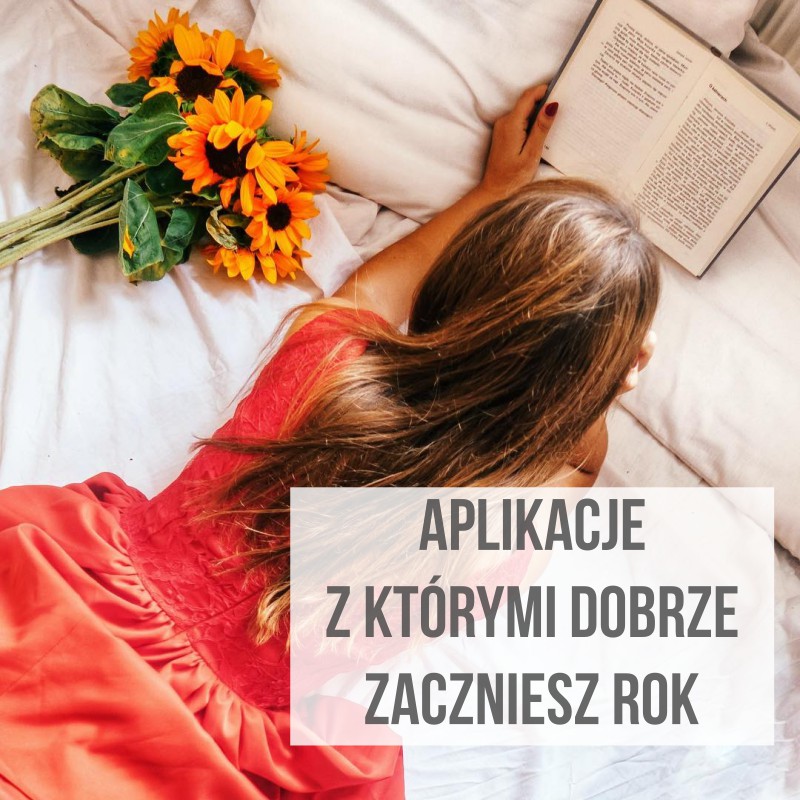 5 aplikacji, dzięki którym ogarniesz się w nowym roku