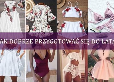 6 sposobów jak dobrze przygotować się do lata! :)