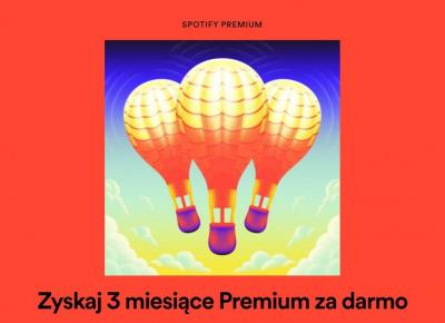 Spotify Premium za darmo na 3 miesiące dla nowych klientów