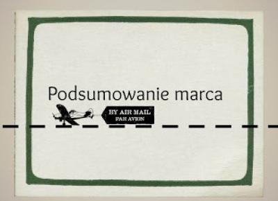 Witaj w moim świecie.: Podsumowanie marca