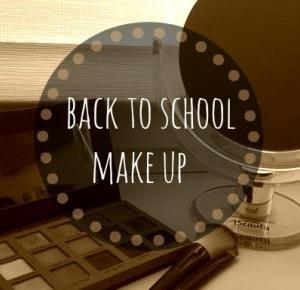 everything and nothing: Back to school - make up !