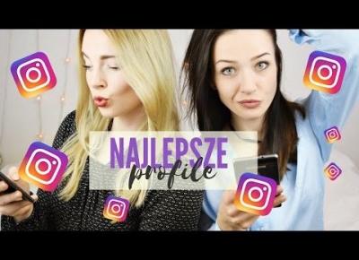 NAJLEPSZE PROFILE DZIEWCZYN NA INSTAGRAMIE | blonde&brunette