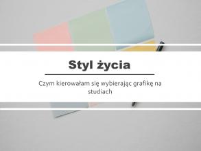 Blonparia: Czym kierowałam się wybierając grafikę na studiach