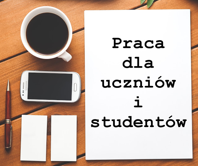 Blowerka: 10 miejsc pracy dla ucznia i studenta