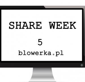 Blowerka: Share week 2016 czyli polecane blogi