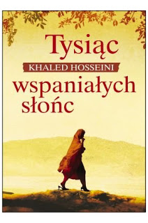 Tysiąc wspaniałych słońc - Khaled Hosseini | Books My Love