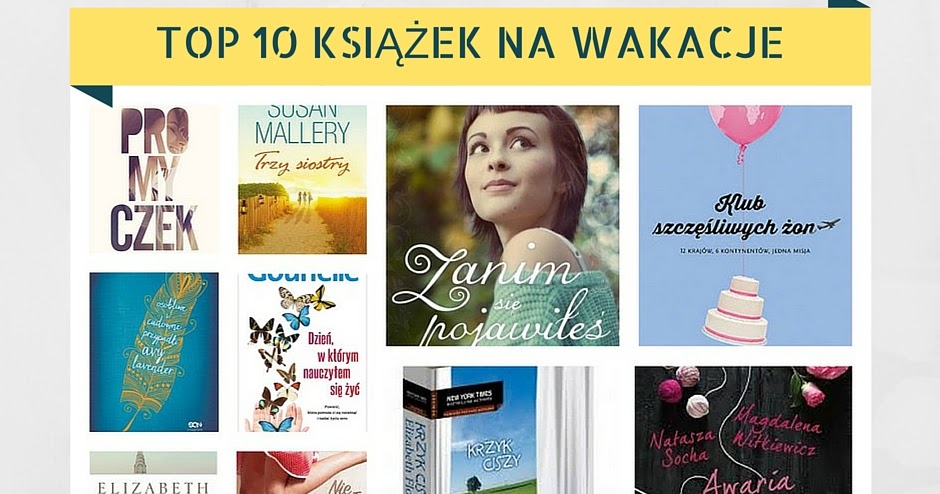 TOP 10 książek na WAKACJE | Books My Love