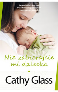 Nie zabierajcie mi dziecka - Cathy Glass | Books My Love