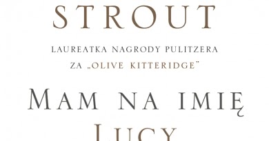 Mam na imię Lucy - Elizabeth Strout | Books My Love