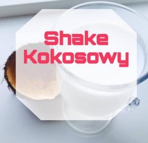 Borawsca: Shake Kokosowy 