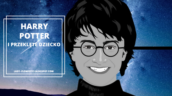 Kącik czytelniczy: Dlaczego nowy Harry Potter mnie NIE zachwycił? | Lifestyle by Ladyflower.