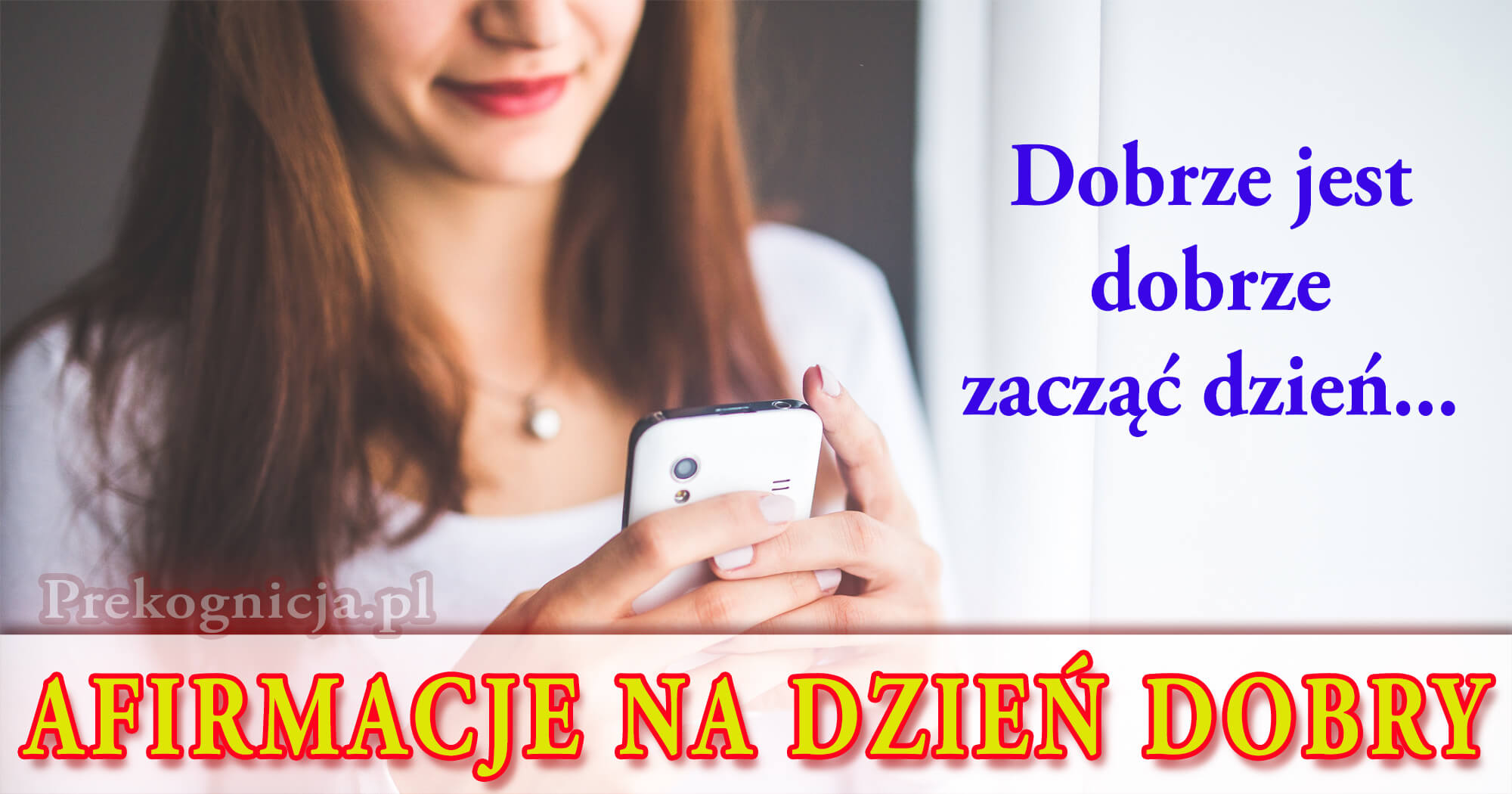 Afirmacje na Dzień Dobry 2018 (afirmacje na telefon) - Prekognicja.pl