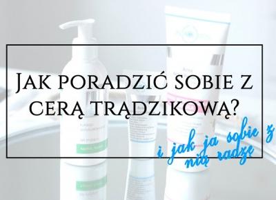 Clauditta: Jak poradzić sobie z cerą trądzikową? 