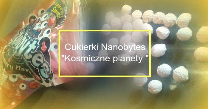 In my little world : Cukierki Nanobytes - 