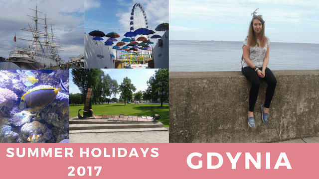 SUMMER HOLIDAYS 2017  | Gdynia