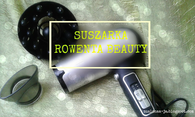 In my little world : Suszarka Rowenta Beauty