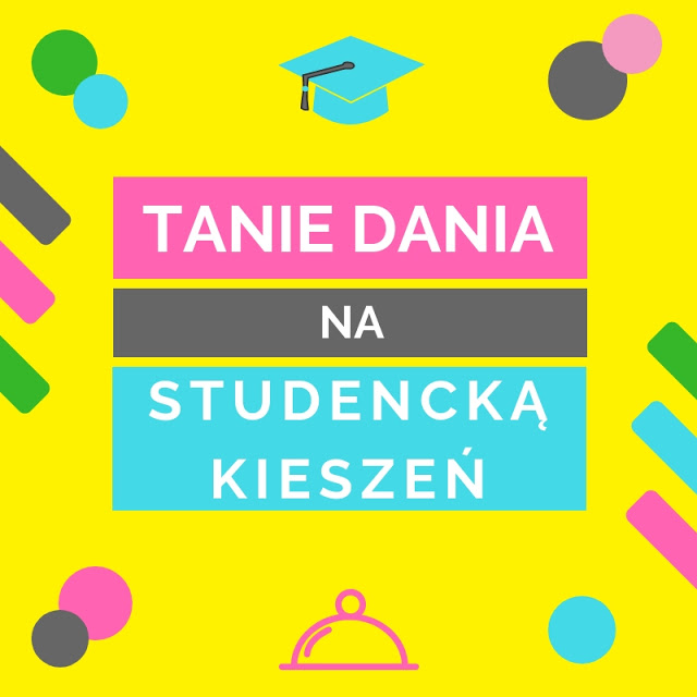 Czarna wisienka: 10 przepisów na studencką kieszeń - TANIE I ZDROWE OBIADY