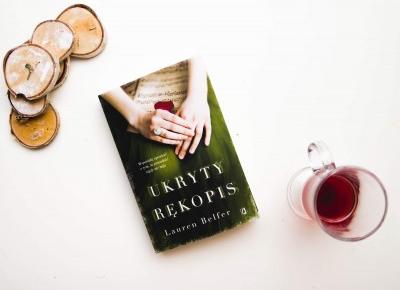 Ukryty Rękopis Lauren Belfer - recenzja - Czary-Marty