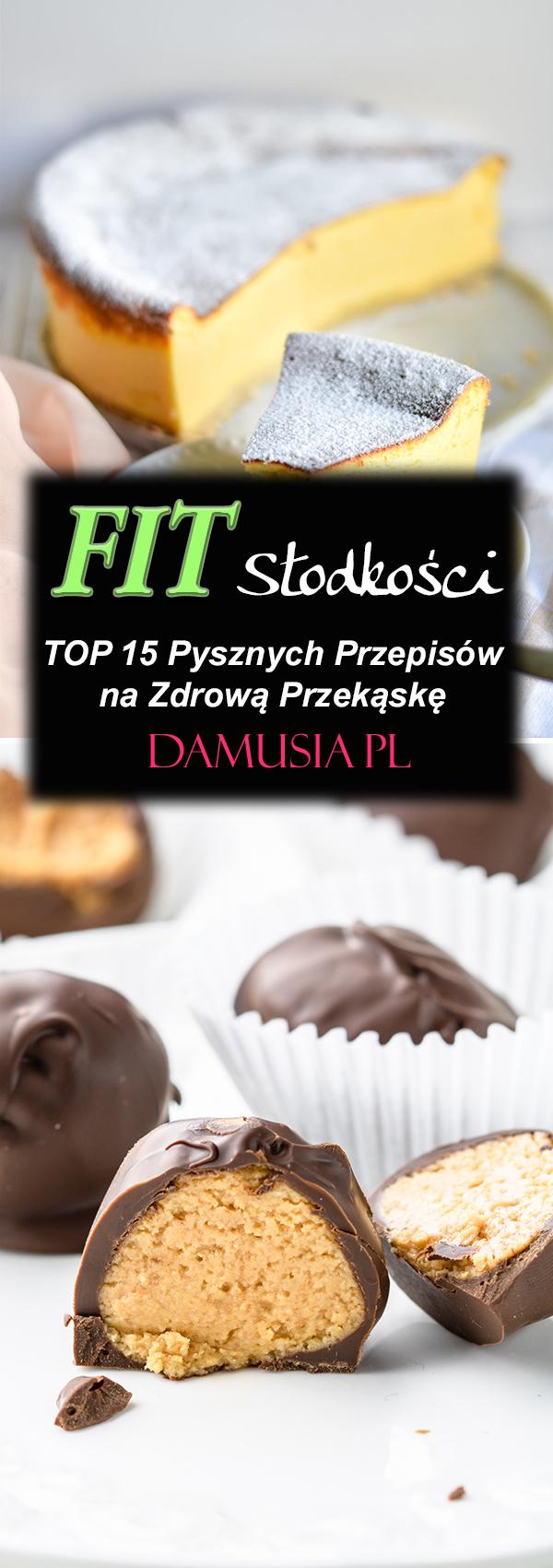 FIT Słodycze - TOP 15 Pysznych Przepisów na Zdrową Przekąskę