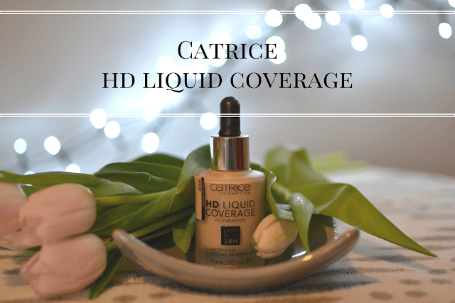 CATRICE HD LIQUID COVERAGE - podkład idealny? | Bette Fashion