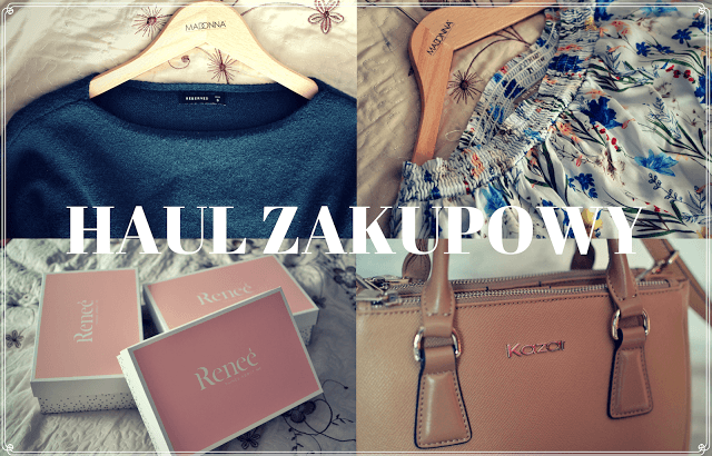 HAUL ZAKUPOWY! - Renee, Kazar, Reserved, Orsay | Bette Fashion