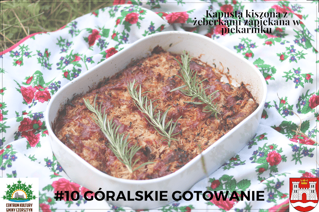 10# GÓRALSKIE GOTOWANIE - przepis na KAPUSTĘ KISZONĄ Z ŻEBERKAMI ZAPIEKANĄ W PIEKARNIKU | Bette Fashion