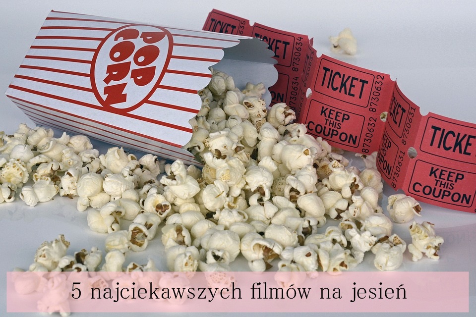 5 najciekawszych filmów na jesień