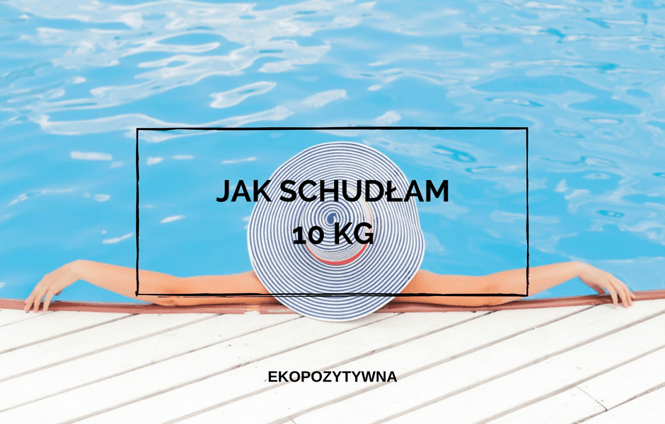 Blogilates i pływalnia, czyli jak schudłam 10 kg nie zadręczając się | ekopozytywna