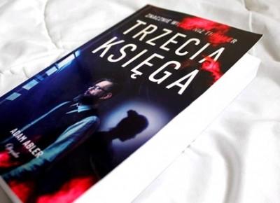 „Trzecia księga” - Adam Abler [RECENZJA PRZEDPREMIEROWO]