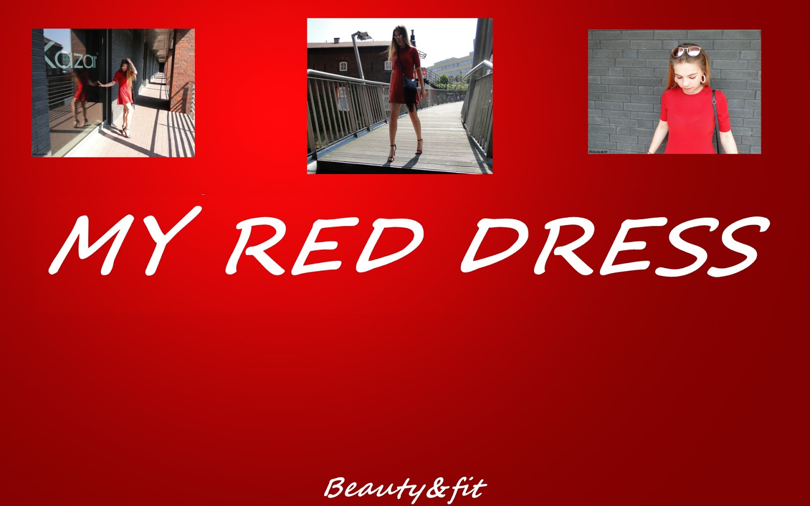 BEAUTY&FIT: MY RED DRESS! 