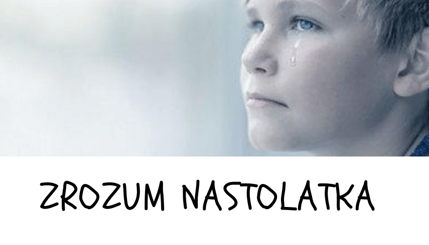 #zrozumnastolatka