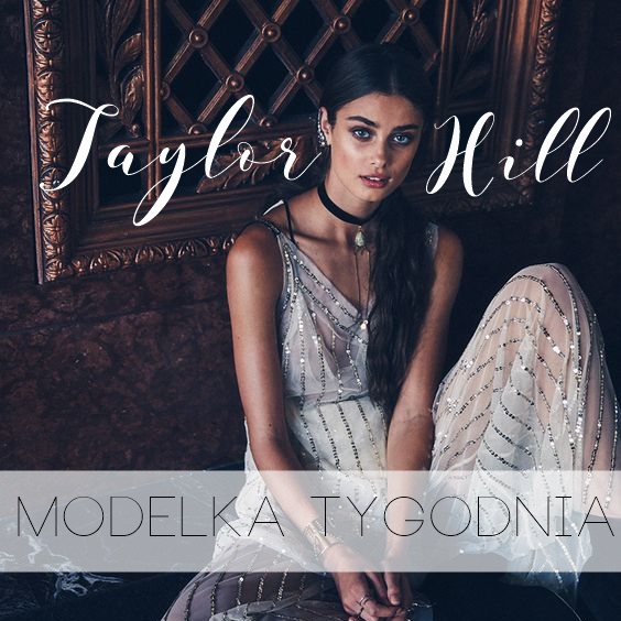 Snapbloggers!: Modelka tygodnia:  Taylor Hill.