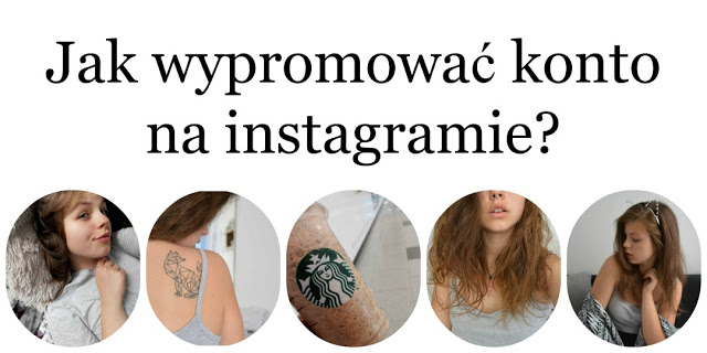 Jak wypromować konto na instagramie?! 