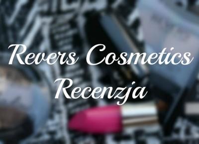 Lolqi Enjoy: RECENZJA KOSMETYKÓW OD REVERS COSMETICS