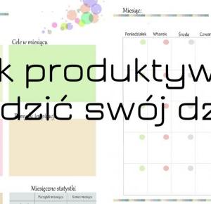 .: Jak produktywnie spędzić swój dzień?