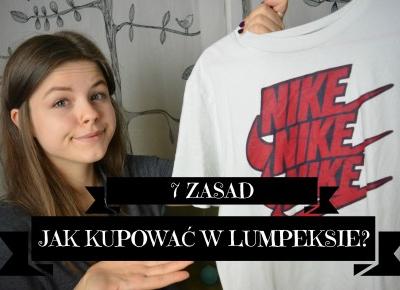 7 ZASAD JAK KUPOWAĆ W LUMPEKSIE 