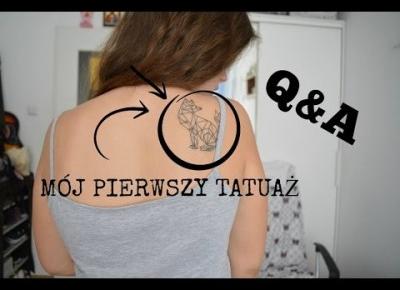 TATUAŻ W WIEKU 17 LAT? -  Q&A