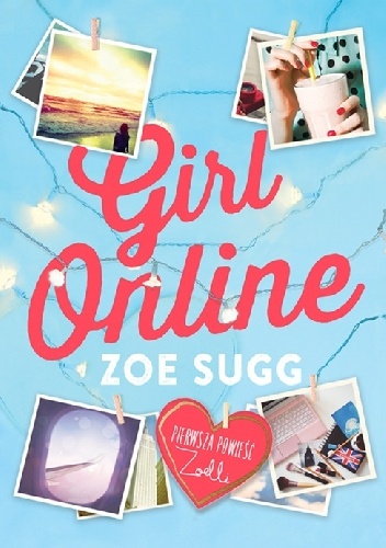 Fluff - Me and books: #47 Girl Online Zoe Sugg