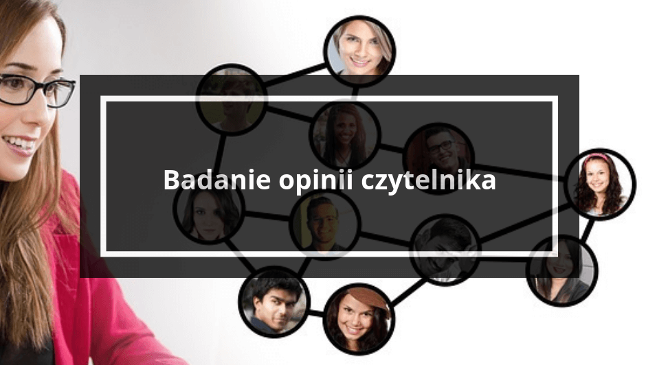 Badanie czytelnika - jak sprawdzić czego oczekuje? - test wtyczki do opinii