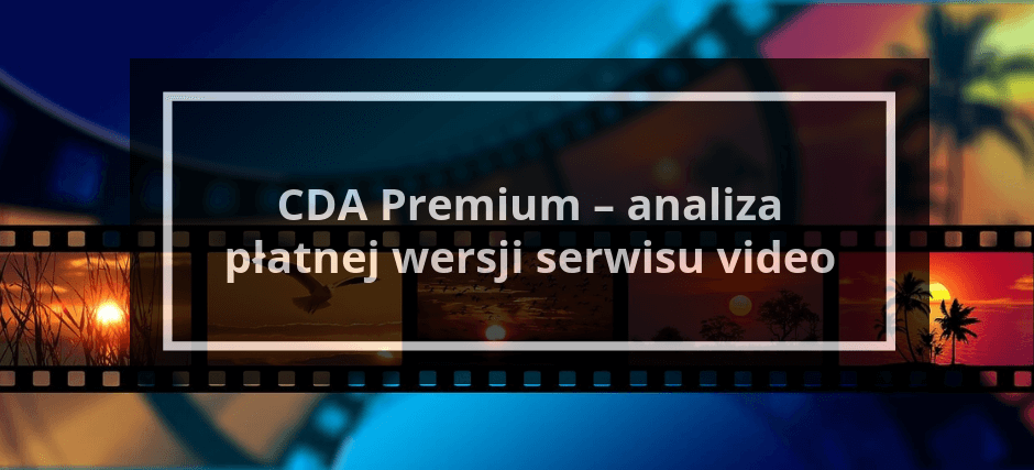 CDA Premium - test i analiza pakietu premium