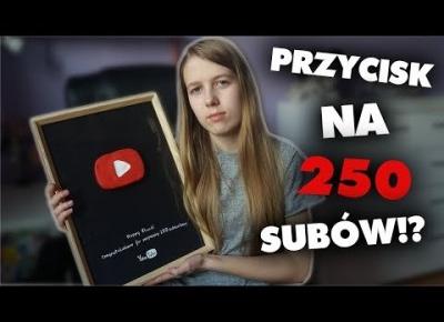 PRZYCISK NA 250 SUBSKRYBCJI?!